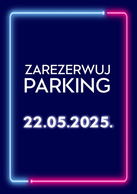 Parking Rezerwacyjny - 22.05.2025