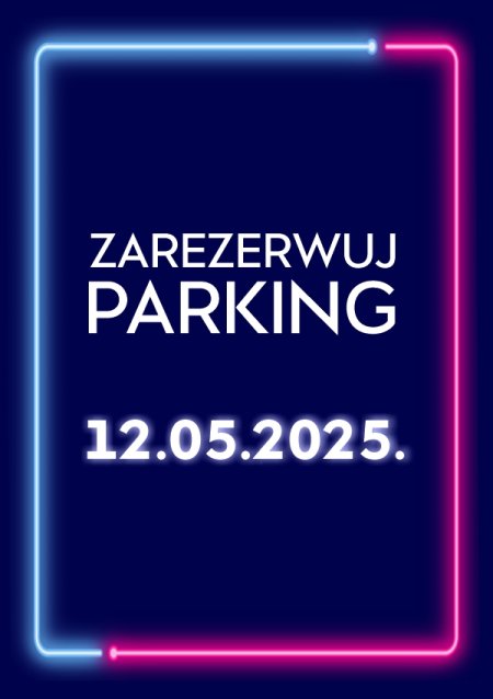 Parking Rezerwacyjny - 12.05.2025