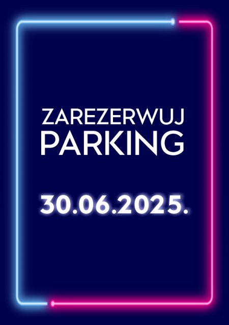 Parking Rezerwacyjny - 30.06.2025