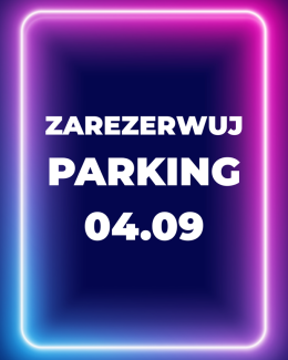 Parking Rezerwacyjny - 04.09.2025