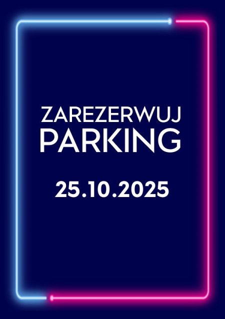 Parking Rezerwacyjny - 25.10.2025