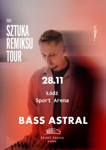 Bass Astral "Sztuka remiksu"