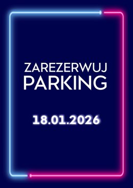 Parking Rezerwacyjny - 18.01.2026