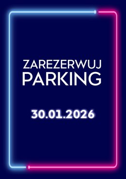 Parking Rezerwacyjny - 30.01.2026