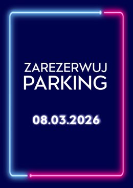 Parking Rezerwacyjny - 08.03.2026