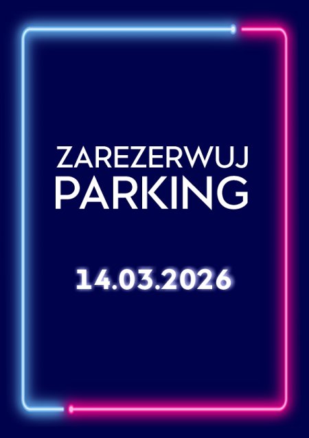 Parking Rezerwacyjny - 14.03.2026