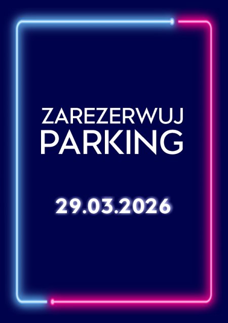 Parking Rezerwacyjny - 29.03.2026