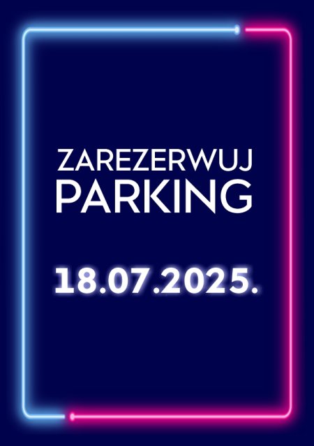 Parking Rezerwacyjny - 18.07.2026