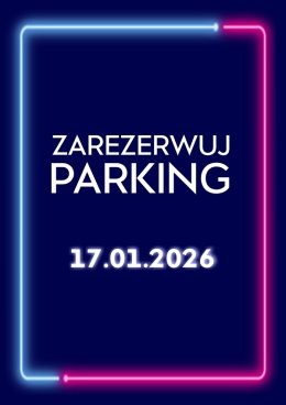 Parking Rezerwacyjny - 17.01.2026